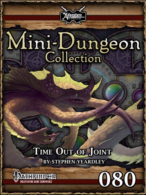 Pathfinder RPG PDF Mini-Dungeon #080 Time Out of Joint cover featuring a purple creature on a gray background with metallic gears and a 40-ft onyx and gold panel.