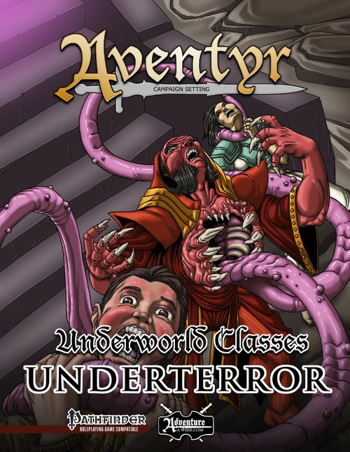 Aventyr Underworld Classes: Underterror PDF, a Pathfinder base class featuring a monstrous humanoid with pink tentacles and sharp teeth, in dark red and fiery orange, with Aventyr and Legendary Adventures branding.
