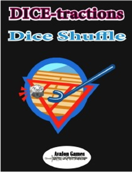 DICE-Tractions: Dice Shuffle PDF cover featuring red and blue dice graphics on a black background with a white oval logo, published by Avalon Games, d6-based party game for social gatherings and gaming events.