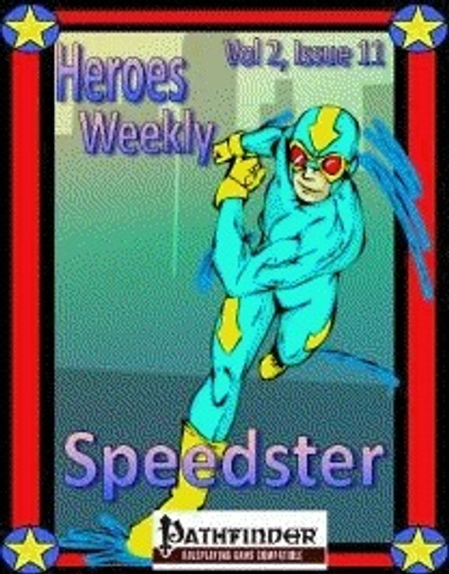 Heroes Weekly Vol 2 Issue #11 The Speedster PDF, a superhero comic book by Avalon Games, featuring a blue speedster with yellow accents and red goggles, 1 page PDF, size not specified, compatible with the Heroes Wear Mask system.