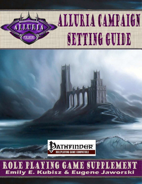 Alluria Campaign Setting Guide PDF cover, featuring a castle on a rocky island, Pathfinder RPG setting, designed by Emily E. Kubisz & Eugene Jaworski, compatible with Remarkable Races, a fantasy world-building supplement.