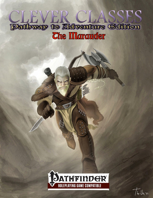 Clever Classes Pathway to Adventure: The Marauder PDF for Pathfinder RPG, featuring a Marauder PC with sword and shield, showcasing swift mobility and agile combat, compatible with Pathfinder Roleplaying Game character classes from Alluria Publishing.
