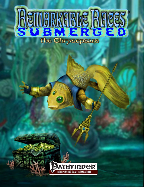 Remarkable Races Submerged: Chrysopsaro PDF, aquatic-themed racial supplement for Pathfinder, featuring gold armor and fish-like creature, set against underwater scene with coral and seaweed, compatible with Cerulean Seas campaign setting.