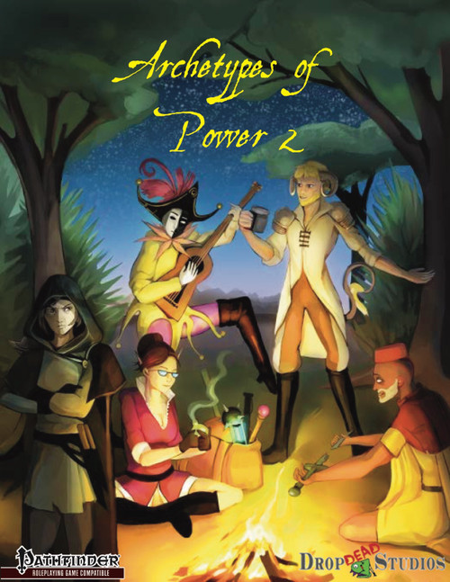 Pathfinder RPG accessory, Archetypes of Power 2 PDF, features an illustration of six characters gathered around a campfire, set against a starry night sky, created by DropCap Studios, showcasing fantasy artwork.