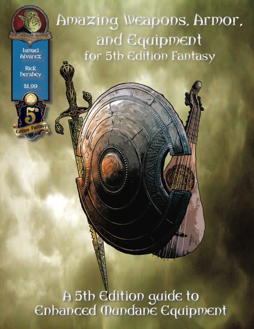 Fat Goblin Games Presents Amazing Weapons, Armor, and Equipment for 5th Edition Fantasy! PDF, featuring a green cover with shield, sword, and lute graphics, highlighting enhanced mundane equipment for fantasy roleplaying games, 4th edition is not mentioned.