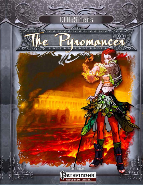 CLASSifieds: The Pyromancer PDF cover, featuring a pyromancer in a fantasy setting with flames, a green and red outfit, Pathfinder logo, showcasing magic and adventure, a digital PDF publication by Paizo.