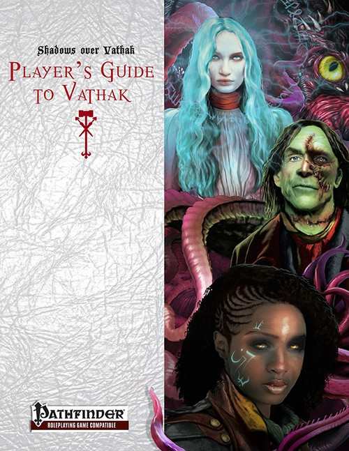 Shadows over Vathak Player's Guide to Vathak PDF, a 128-page digital book with a fantasy setting, blending Lovecraftian, Gothic Horror and Victorian themes for the Pathfinder Roleplaying Game, a Stricken World of cosmic horror.