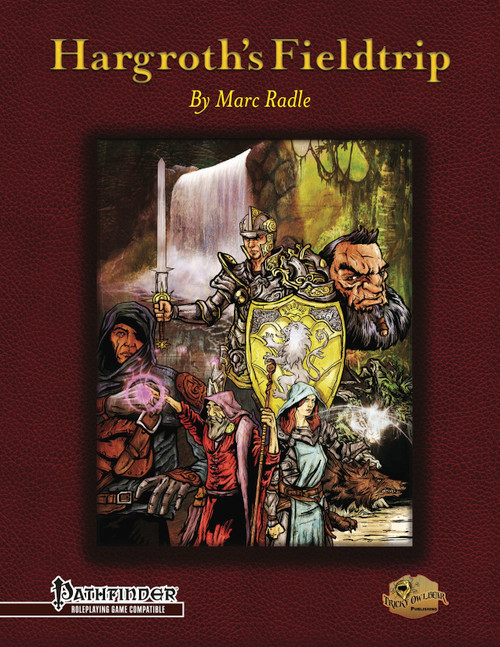 Cover art for Hargroth's Fieldtrip PDF, a Pathfinder-compatible guide, featuring a group of adventurers with sword, shield, and magic, a fantasy illustration by Marc Radle, with a medieval forest background and a small village.