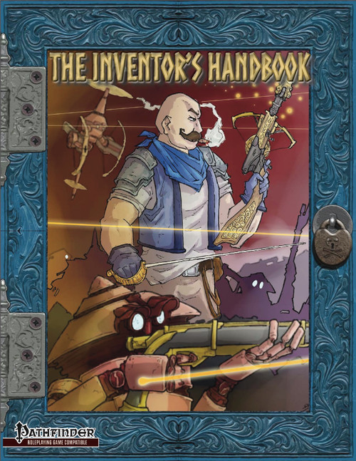 The Inventor's Handbook PDF, a fantasy role-playing game accessory, featuring steampunk-style characters and gadgets, presented in a blue ornate border with an illustration of a cartoon inventor holding a gun and sword.