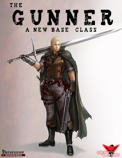 Gunner Base Class PDF cover, featuring a blonde-haired gunsman holding a sword and gun, wearing a green cloak with Pathfinder and Limited Edition Games logos, 8.5 x 11 inches.