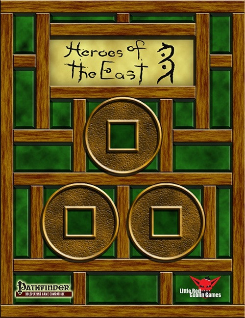 Heroes of the East III PDF cover featuring brown and green design elements, including Pathfinder and Little Red Goblin Games logos, with a spiritual warrior theme and oriental-inspired wood lattice.