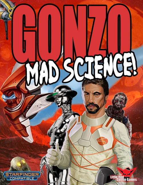 Gonzo: Mad Science (SFRPG) PDF, a science fiction tabletop game supplement featuring a white-suited astronaut amidst robots and an orange background, compatible with Starfinder and Pathfinder.