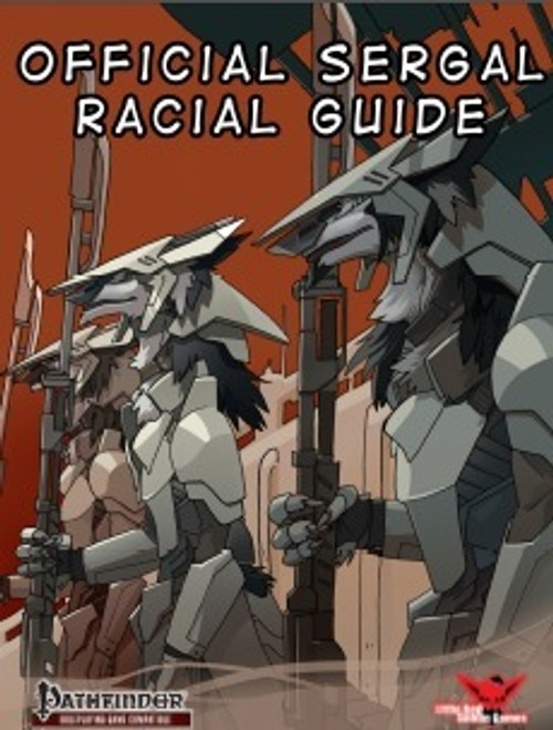 Sergal Racial Guide (Official) PDF, an 11-page Pathfinder guide featuring anthropomorphic Sergal characters in armor, with bold typography and red background, by Mick39 and Kiki-UMA, official endorsement included.