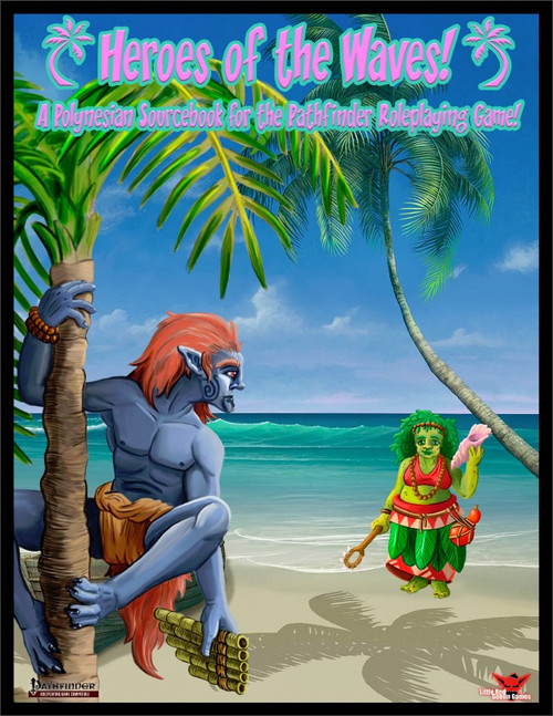 Heroes of the Waves PDF, a Polynesian sourcebook for Pathfinder, featuring vibrant illustrations of a Polynesian beach scene with palm trees, blue ocean, and blue sky, showcasing Polynesian characters.