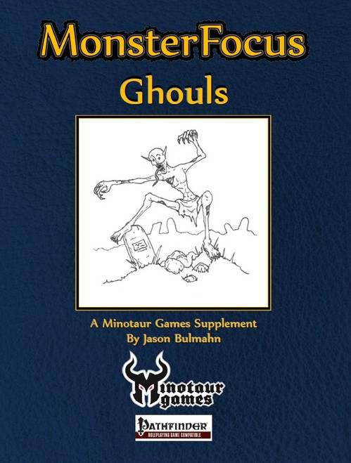 Monster Focus: Ghouls PDF, a 1-page Pathfinder accessory featuring a line drawing of a ghoul on a gravestone with yellow text against a dark blue background, with Minotaur Games logo.