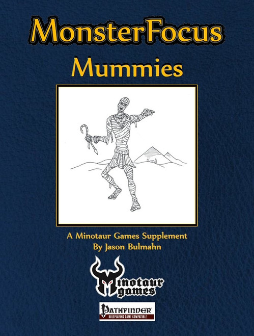 Monster Focus: Mummies PDF by Minotaur Games, digital product for Pathfinder, featuring a wrapped mummy illustration against a desert backdrop with pyramids on a dark blue background with the Minotaur Games and Pathfinder logos.
