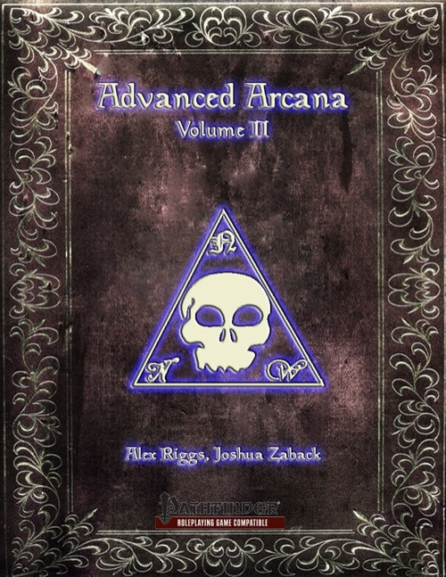 Advanced Arcana Volume II PDF book cover featuring a gold-accented skull within a dark triangle on a dark background, Pathfinder compatible, written by Alex Riggs and Joshua Zaback.