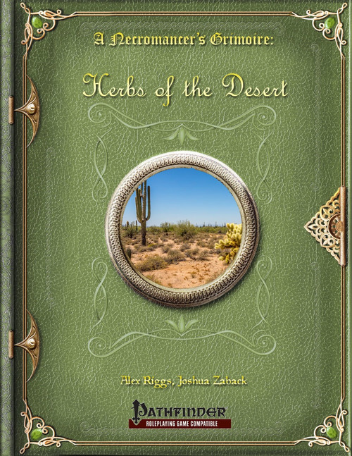 A leather-bound book cover features a desert landscape with cactus, set within a golden circular window, with Pathfinder compatible RPG supplement, A Necromancer's Grimoire: Herbs of the Desert PDF guide, for fantasy game world creation and alchemy system development.