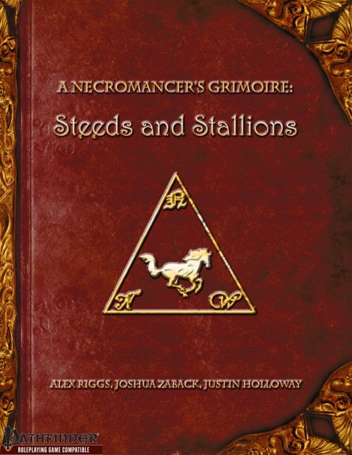 A Necromancer's Grimoire: Steeds and Stallions PDF, red leather-bound book cover with gold trim, featuring a white horse emblem, designed by Alex Riggs, Joshua Zaback, and Justin Holloway, Pathfinder compatible fantasy horse guide.