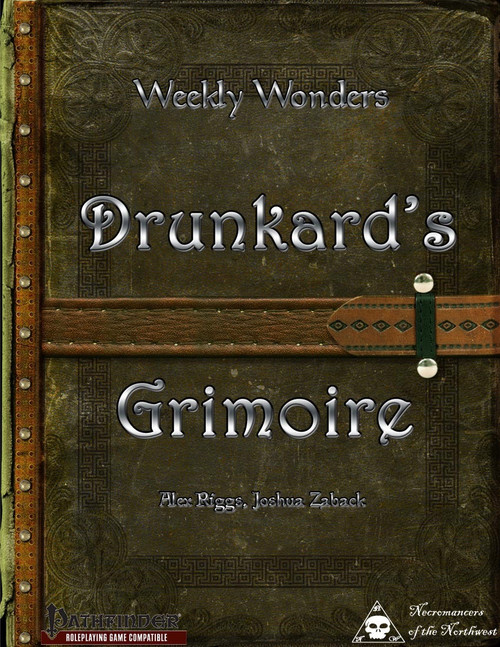 Brown leather-bound Weekly Wonders - Drunkard's Grimoire PDF cover, featuring metal rivets and Pathfinder compatible logo, with Necromancers of the Northwest branding, a fantasy RPG accessory.