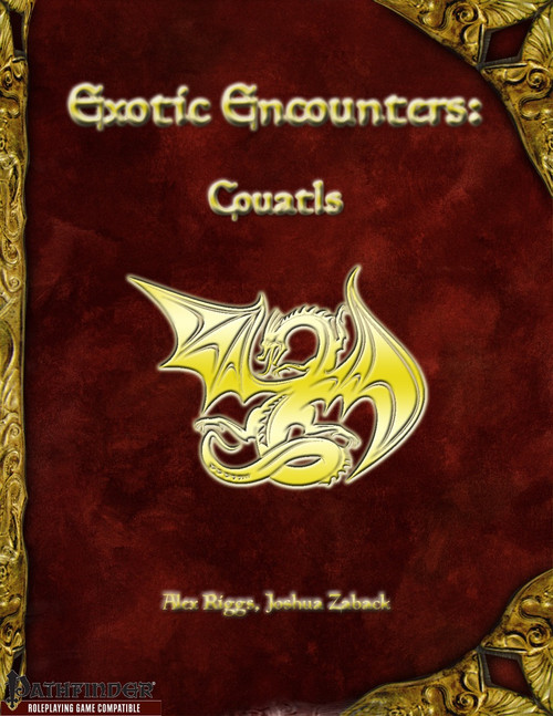 PDF cover of Exotic Encounters: Couatls Pathfinder accessory, featuring gold dragon on a red background with gold border, produced by Alex Riggs and Joshua Zaback, for fantasy RPG enthusiasts.