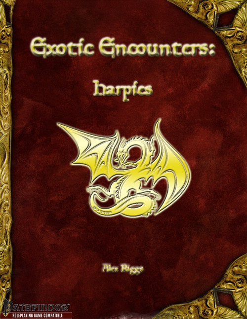 Exotic Encounters: Harpies PDF, a Pathfinder Roleplaying Game Bestiary supplement in PDF format, featuring a gold dragon illustration on a red leather-bound cover with an ornate gold border, designed by Alex Riggs.