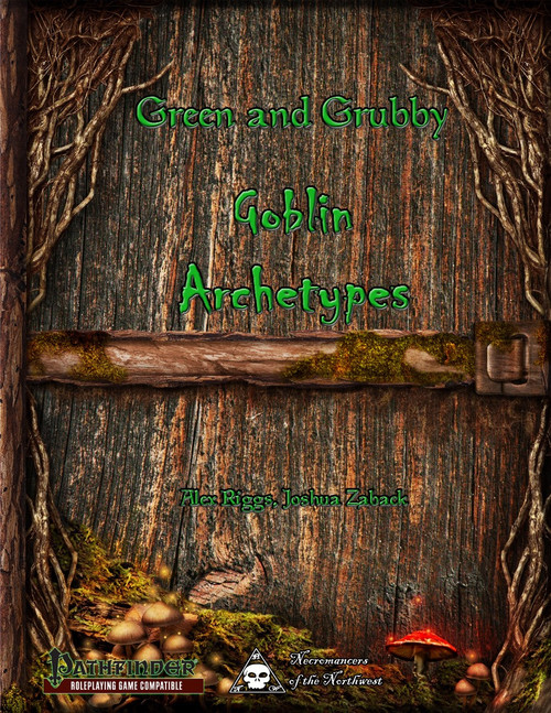 Green and Grubby Goblin Archetypes PDF cover, featuring a wooden door with vines, moss, and mushrooms, in a fantasy setting, compatible with Pathfinder RPG by Aaron P. M. Higgins.
