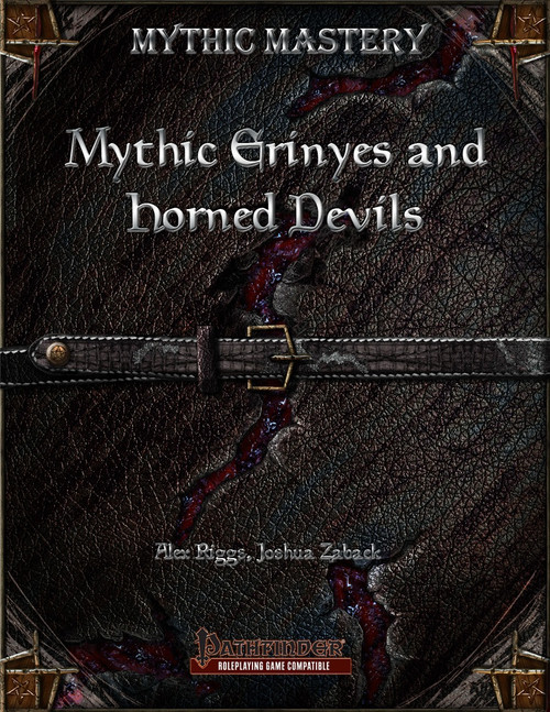 Mythic Mastery - Mythic Erinyes and Horned Devils PDF, a dark leather-bound book with gold accents, blood-red veins, and Pathfinder logo, by Alex Riggs and Joshua Zaback, for Pathfinder roleplaying game.