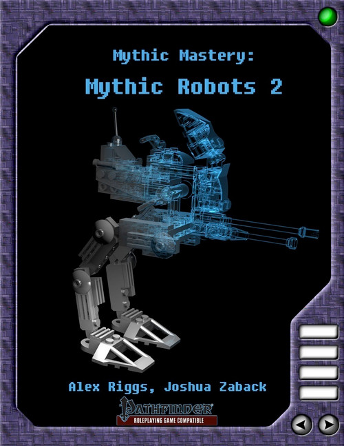 Mythic Robots 2 PDF cover showcases Pathfinder-compatible, futuristic robots with blue circuitry on a black background, featuring 4 monster stat-blocks with mythic and non-mythic versions by Alex Riggs and Joshua Zaback.