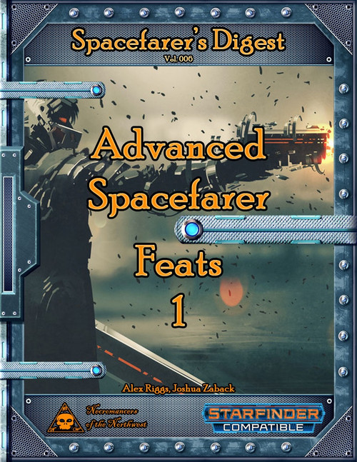 Spacefarer's Digest 006: Advanced Spacefarer Feats 1 Starfinder PDF cover features a futuristic space scene, metallic frame, classic feats, and updated player options in a small to medium sized format.
