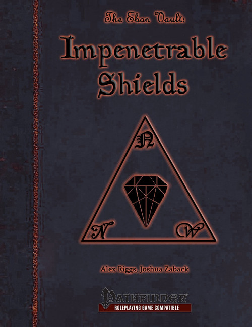 Pathfinder compatible PDF cover for The Ebon Vault: Impenetrable Shields, featuring a dark blue background with orange text and a triangle symbol, showcasing a diamond design, perfect for roleplaying game accessories.