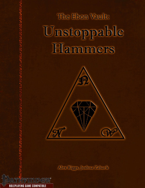 Ebon Vault Unstoppable Hammers PDF cover art, featuring dark brown background, gold text, triangle symbol, and diamond graphic, compatible with Pathfinder Roleplaying Game.