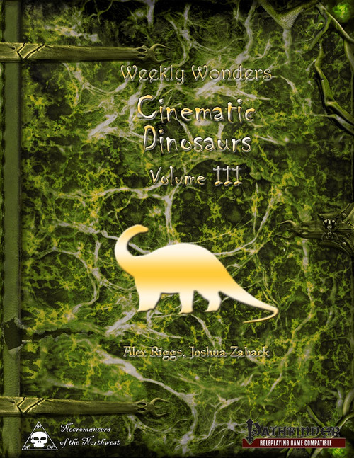 Yellow dinosaur on a green background, Weekly Wonders Cinematic Dinosaurs Volume III Pathfinder Roleplaying Game compatible PDF, featuring authors Alex Riggs and Joshua Zaback, in a PFRPG setting and style illustration.