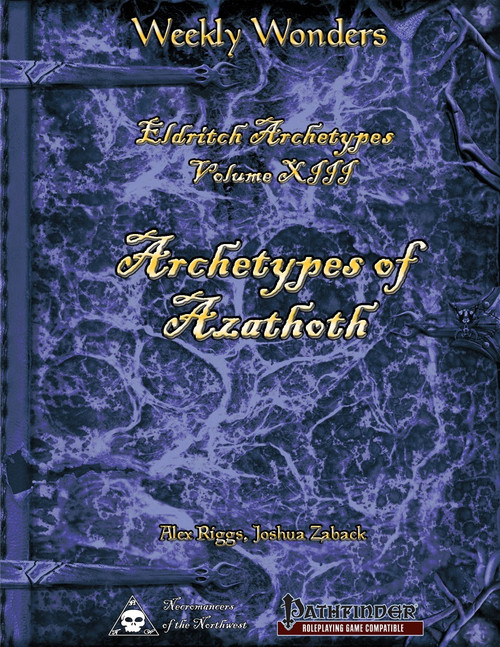 Weekly Wonders Eldritch Archetypes Volume XIII Archetypes of Azathoth PDF, a fantasy roleplaying game supplement featuring five archetypes of the Mad Sultan, in a 1-page purple and black marbled layout, compatible with Pathfinder.
