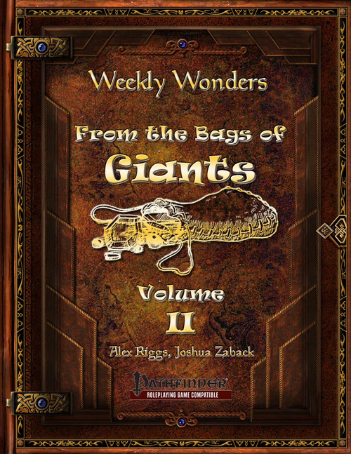 Weekly Wonders - From the Bags of Giants Volume II PDF, a leather-bound book featuring a giant's bag filled with treasures, gold accents, and art objects. Size: A4 PDF, Compatible with Pathfinder roleplaying game.
