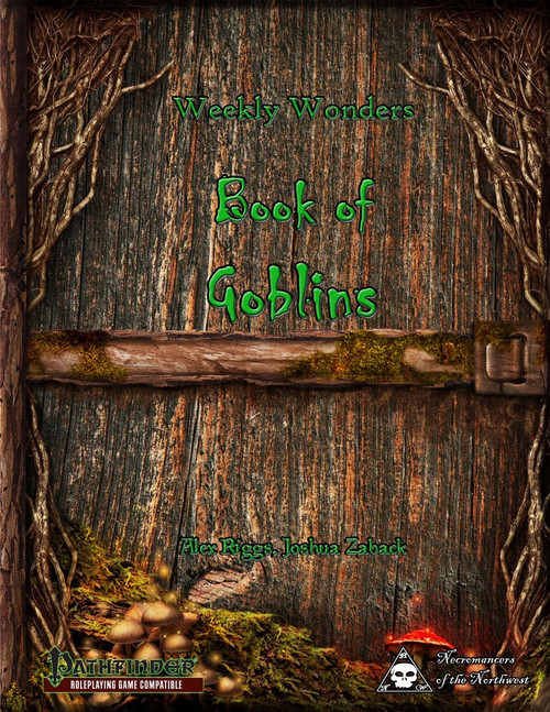 Weekly Wonders: Book of Goblins PDF cover, featuring a wooden door with twigs and moss, Pathfinder Roleplaying Game and PFRPG logos, showcasing fantasy artwork with green text in a standard PDF format, designed for roleplaying enthusiasts.
