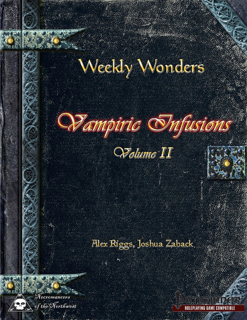 Dark leather-bound Pathfinder RPG book, Weekly Wonders: Vampiric Infusions, Volume II, with gold and red text, by Alex Riggs and Joshua Zaback, featuring vampiric characters and customizable powers in PDF format.