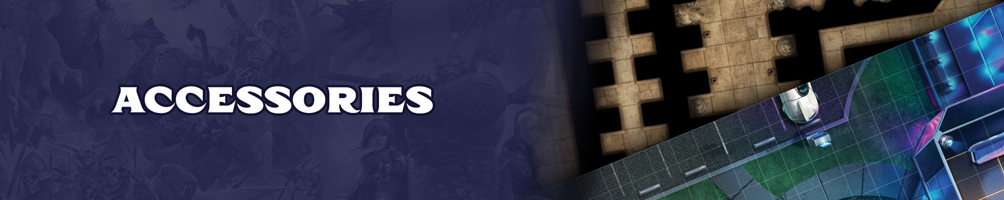 Accessories: White text over a blue shaded illustration of that pathfinder and starfinder iconic characters. To the right of the Accessories title are two square tiled maps one of a dungeon and one of a futuristic road.