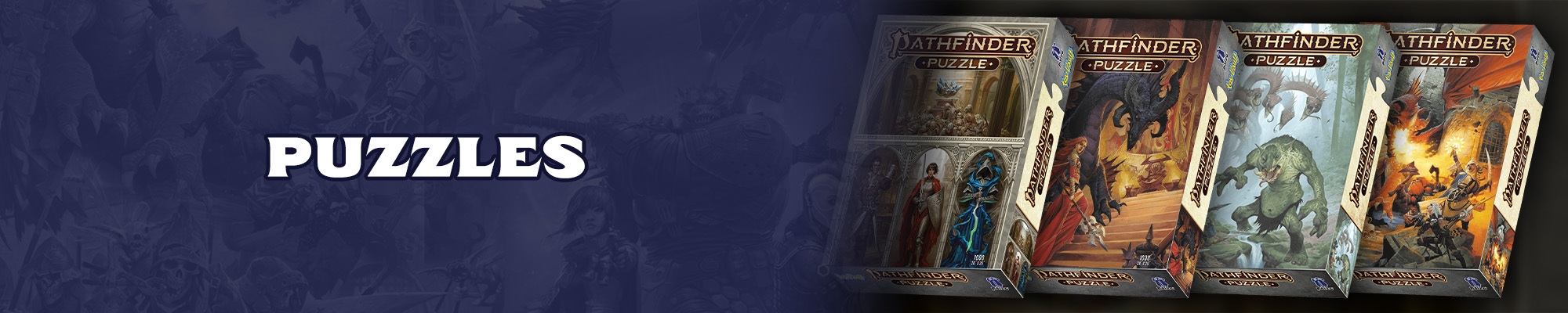 Puzzles: white text with a dark blue outline overlayed over a dark blue illustration of the pathfinder and starfinder iconics. To the right of the logo is a graphic featuring 4 puzzle boxes each with the art of a different pathfinder second edition book cover.