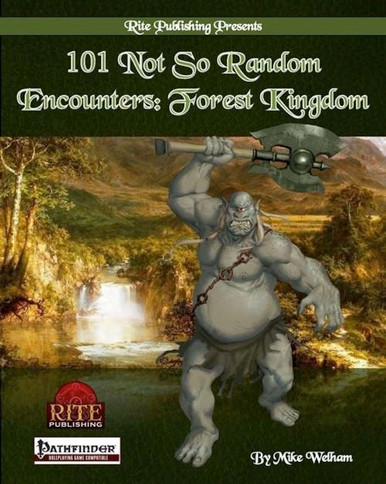 101 Not So Random Encounters: Forest Kingdom (PFRPG) PDF