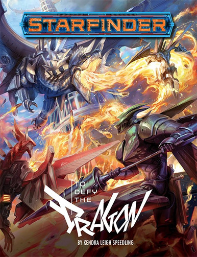 Starfinder Adventure: To Defy the Dragon