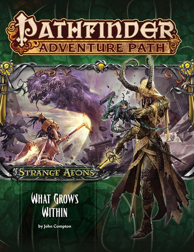 Pathfinder Adventure Path #113 - What Grows Within (Strange Aeons 5 of 6) (PFRPG) VO | Black Book Éditions Pathfinder Adventure Path #113 - What Grows Within (Strange Aeons 5 of 6) (PFRPG) VO | Black Book Éditions