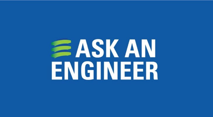 The Top Five “Ask an Engineer” Questions!