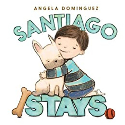 Santiago Stays Hardcover Children's Book