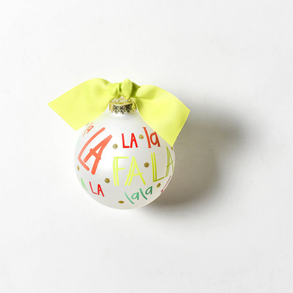 Happy Everything Glass Ornament - Fa La La La