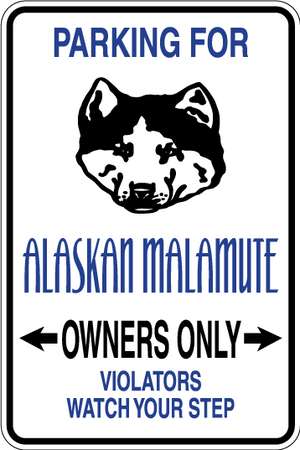 Alaskan Malamute Parking Only Sign Decal