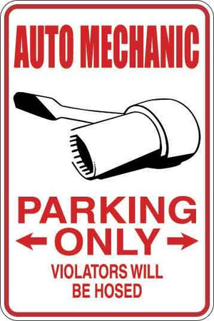 Auto Mechanic Parking Only Sign Decal