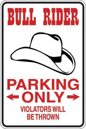 Bull Rider Parking Only Sign Decal