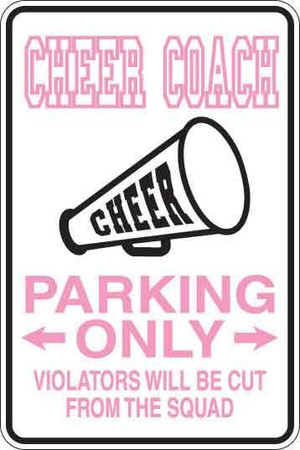 Cheer Coach Parking Only Sign Decal