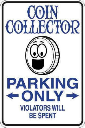 Coin Collector Parking Only Sign Decal